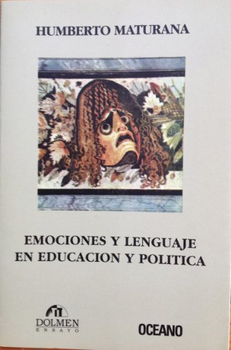 Imagen de archivo de emociones y lenguaje en educacion y politica h maturana a la venta por DMBeeBookstore