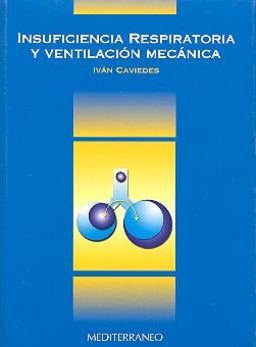 9789562201841: Insuficiencia Respiratoria y Ventilacion Mecanica (Spanish Edition)