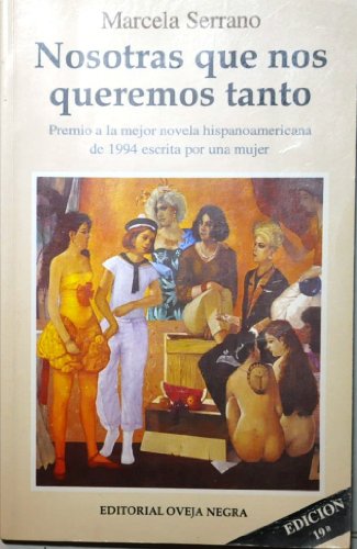 Beispielbild fr Nosotras Que Nos Queremos Tanto (Spanish Edition) zum Verkauf von Better World Books