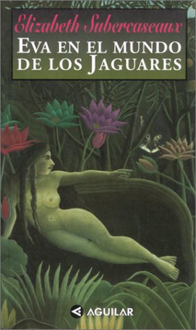 Stock image for Eva En el Mundo de Los Jaguares for sale by Better World Books