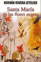 Imagen de archivo de Santa Maria De Las Flores Negras a la venta por HPB-Diamond