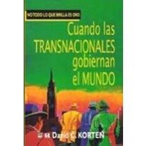 9789562420471: Cuando Las Transnacionales Gobiernan El Mundo (Spanish Edition)