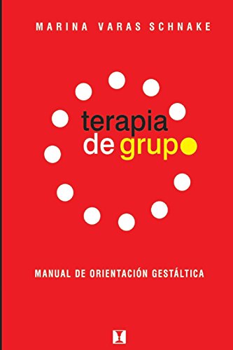 Imagen de archivo de Terapia de Grupo: Manual de Orientacion Gestaltica a la venta por ThriftBooks-Dallas