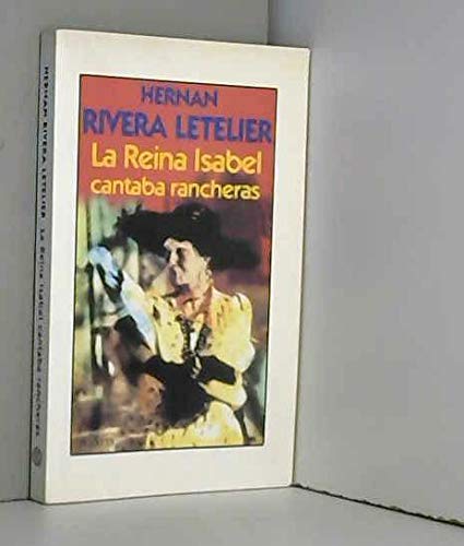 Beispielbild fr La Reina Isabel cantaba rancheras zum Verkauf von ThriftBooks-Atlanta