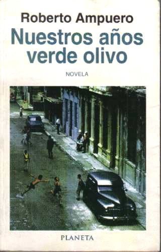 Beispielbild fr Nuestros an?os verde olivo (Spanish Edition) zum Verkauf von My Dead Aunt's Books
