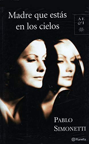 Stock image for Madre Que Estas en los Cielo (Autores Espanoles e Ibereroamericanos) (Spanish Edition) for sale by Librera Prez Galds