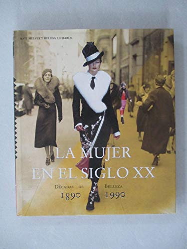 Stock image for La Mujer En El Siglo XX (Spanish Edition) for sale by Phatpocket Limited