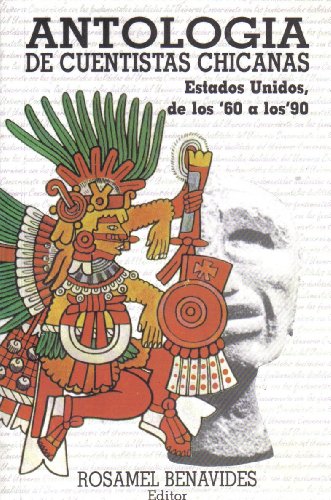 Beispielbild fr Antologa de Cuentistas Chicanas Estados Unidos de los '60 a los '90 zum Verkauf von Hamelyn