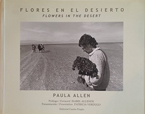 Stock image for Flores En El Desierto / Flowers in the Desert for sale by Michener & Rutledge Booksellers, Inc.