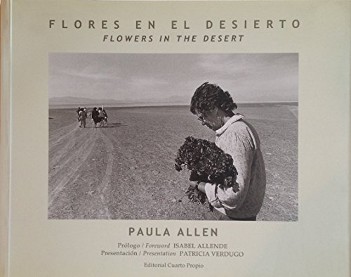 Flores en el Desierto/ Flowers in the Desert