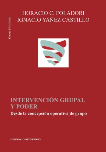 Imagen de archivo de Intervencion grupal y poder: Desde la concepcin operativa de grupo a la venta por Revaluation Books