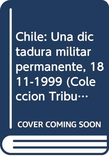 chile dictadura militar permanente - ZVAB
