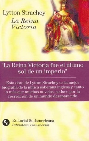 La Reina Victoria (Spanish Edition) (9789562621052) by Lytton Strachey