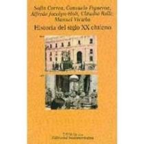 Imagen de archivo de Historia Del Siglo XX Chileno a la venta por ThriftBooks-Atlanta
