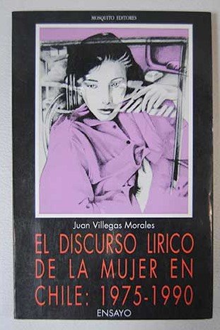 9789562650489: El discurso lírico de la mujer en Chile en el período 1973-1990 (Biblioteca setenta & 3) (Spanish Edition)