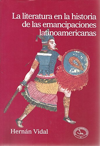 Beispielbild fr La literatura en la historia de las emancipaciones latinoamericanas zum Verkauf von Plum Books