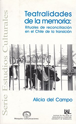 Stock image for Teatralidades de la memoria: rituales de reconcili for sale by A Book Preserve