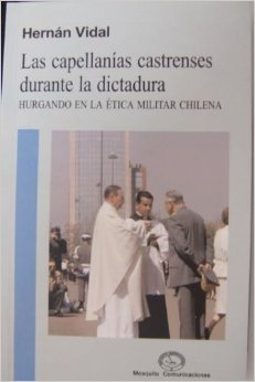 Stock image for Las capellanias castrenses durante la dictadura: Hurgando en la etica militar chilena for sale by Irish Booksellers