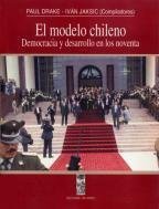 Beispielbild fr El modelo chileno: Democracia y desarrollo en los noventa (Coleccion Sin norte) (Spanish Edition) zum Verkauf von Buyback Express