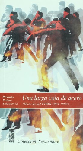 Beispielbild fr Una larga cola de acero (Spanish Edition) zum Verkauf von Irish Booksellers
