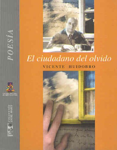 Huidobro ciudadano del olvido (9789562823951) by Huidobro, Vicente