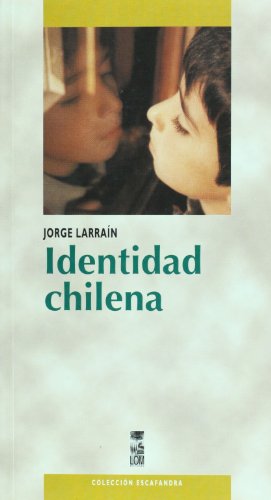 Beispielbild fr Identidad chilena (Coleccion Escafandra) (Spanish Edition) (Coleccion Escafandra) zum Verkauf von medimops