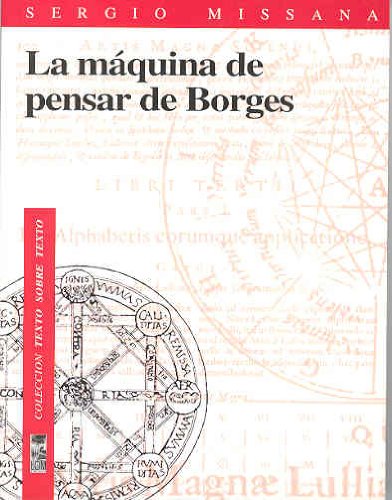 Beispielbild fr La Maquina de Pensar de Borges zum Verkauf von Librera 7 Colores