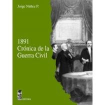 9789562825276: 1891 Cronica De La Guerra Civil (Spanish Edition)