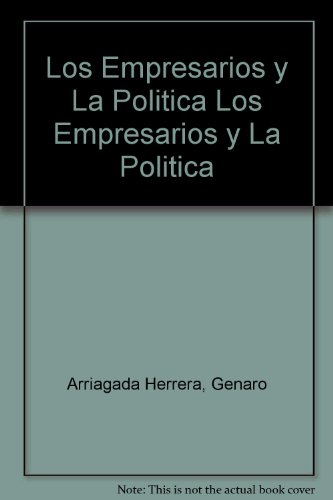9789562826198: Los Empresarios y La Politica (Spanish Edition)