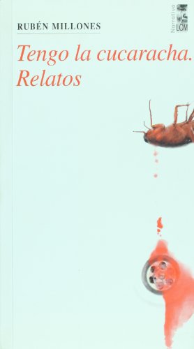 9789562828659: Tengo la cucaracha. Relatos (Spanish Edition)