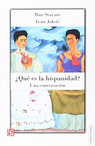Beispielbild fr Qu es la hispanidad? Una conversacin. zum Verkauf von Librera Juan Rulfo -FCE Madrid