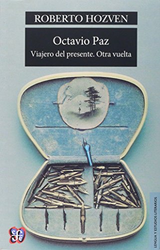 Imagen de archivo de Octavio Paz: viajero del presente, otra vuelta a la venta por Librera Juan Rulfo -FCE Madrid
