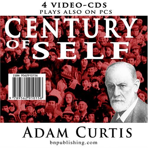 Century of the Self: From the Same Director As "The Power of Nightmares" [VIDEO - CDROM] (9789562910156) by Adam Curtis