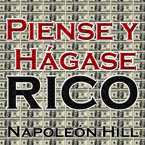 Piense y hÃ¡gase rico (Think and Grow Rich) (Spanish Edition) (9789562910323) by Napoleon Hill