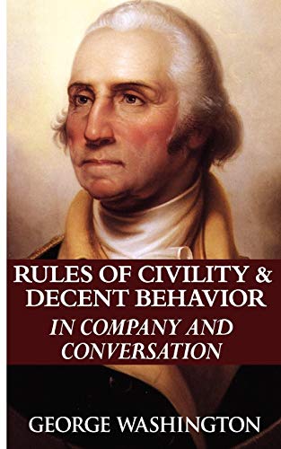 Stock image for Rules of Civility & Decent Behavior in Company and Conversation for sale by Once Upon A Time Books