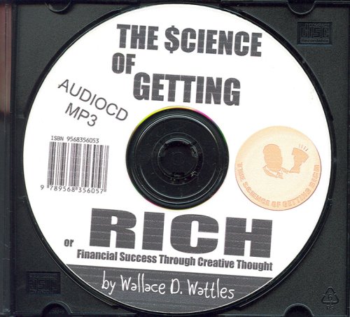The Science of Getting Rich or Financial Success Through Creative Thought (9789562912709) by Wallace D. Wattles