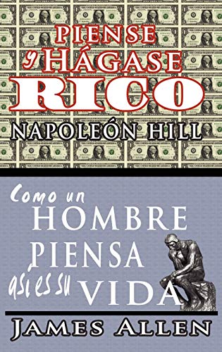 Beispielbild fr Piense y h gase rico & Como un Hombre Piensa Asi es Su Vida (Spanish Edition) zum Verkauf von Lakeside Books