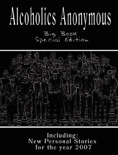 Stock image for Alcoholics Anonymous - Big Book: New Personal Stories for the Year 2007 for sale by The Book Spot