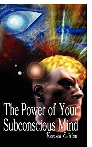 Beispielbild fr The Power of Your Subconscious Mind, Revised Edition zum Verkauf von WorldofBooks