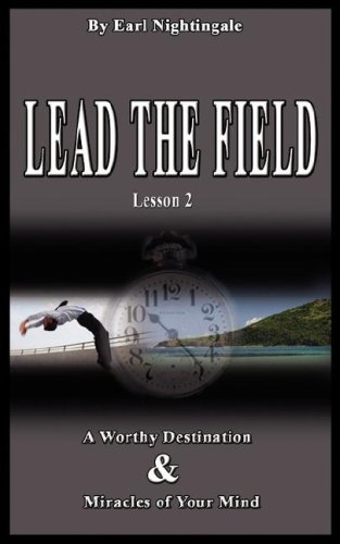 Stock image for A Worthy Destination & Miracles of Your Mind (Lead the Field) for sale by WorldofBooks