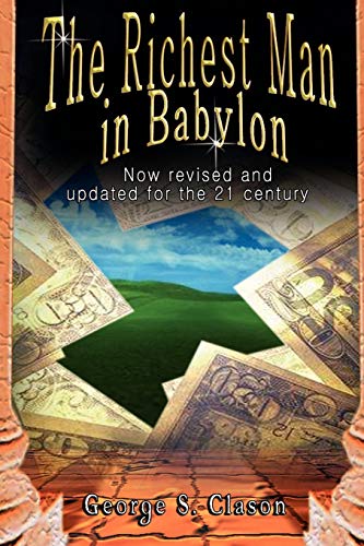 Beispielbild für The Richest Man in Babylon: Now Revised and Updated for the 21st Century zum Verkauf von WorldofBooks
