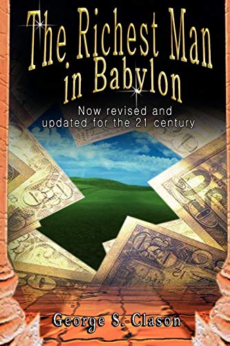 Imagen de archivo de The Richest Man in Babylon: Now Revised and Updated for the 21st Century a la venta por ThriftBooks-Atlanta