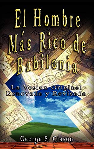 9789562914284: El Hombre Mas Rico de Babilonia (Spanish Edition)