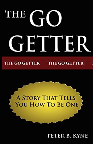 Imagen de archivo de The Go-Getter: A Story That Tells You How To Be One a la venta por SecondSale