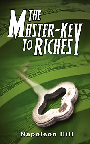 Stock image for The Master-Key to Riches for sale by SecondSale