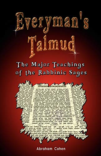 Stock image for Everyman's Talmud: The Major Teachings of the Rabbinic Sages for sale by GF Books, Inc.