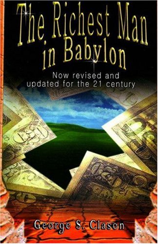 Beispielbild fr Richest Man in Babylon: Revised and Updated for the 21st Century by George S. Clason zum Verkauf von ThriftBooks-Atlanta