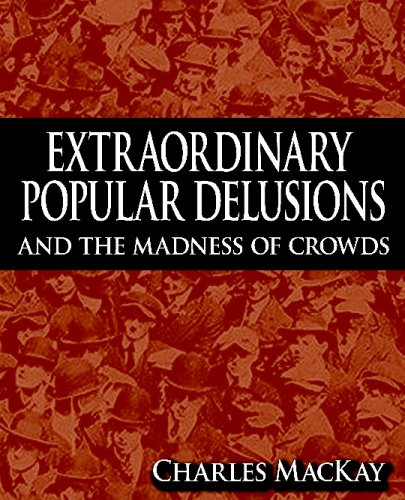 Stock image for Extraordinary Popular Delusions and the Madness of Crowds for sale by HPB-Ruby