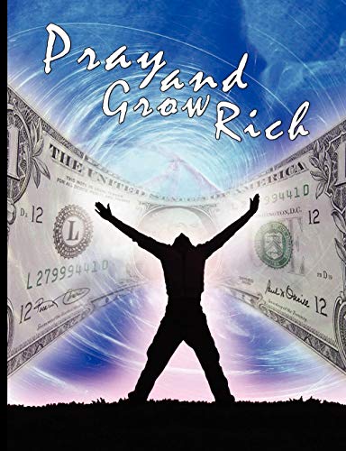 Beispielbild fr Pray and Grow Rich zum Verkauf von -OnTimeBooks-