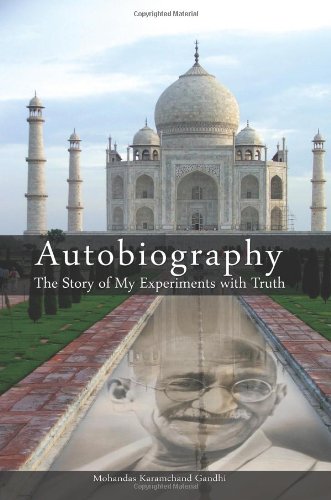 9789562916585: Gandhi An Autobiography: The Story of My Experiments With Truth